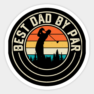 Best Dad By Par T Shirt For Men Sticker
